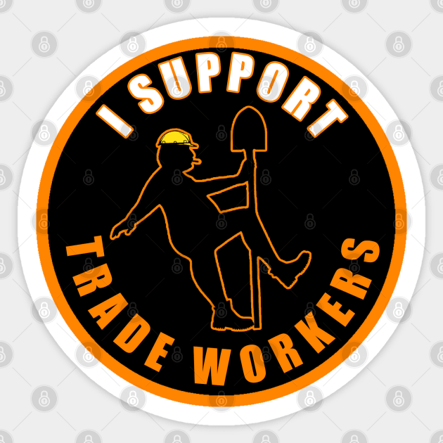 I Support Trade Workers Sticker by  The best hard hat stickers 